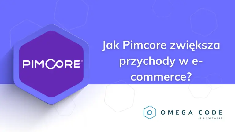 Jak Pimcore zwiększa przychody w e-commerce?
